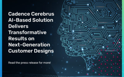 Cadence Cerebrus AI解決方案為客戶下世代設計帶來突破性成果