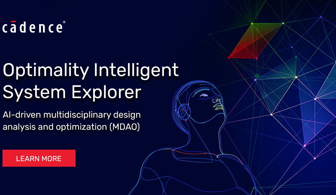 Cadence 推出 Optimality Explorer全面革新系統設計 以AI驅動電子系統優化