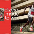 adidas ADIZERO跑鞋家族新色齊發，助陣突破速度極限，為跑者需求量身打造六大鞋款 一同MADE TO WIN！