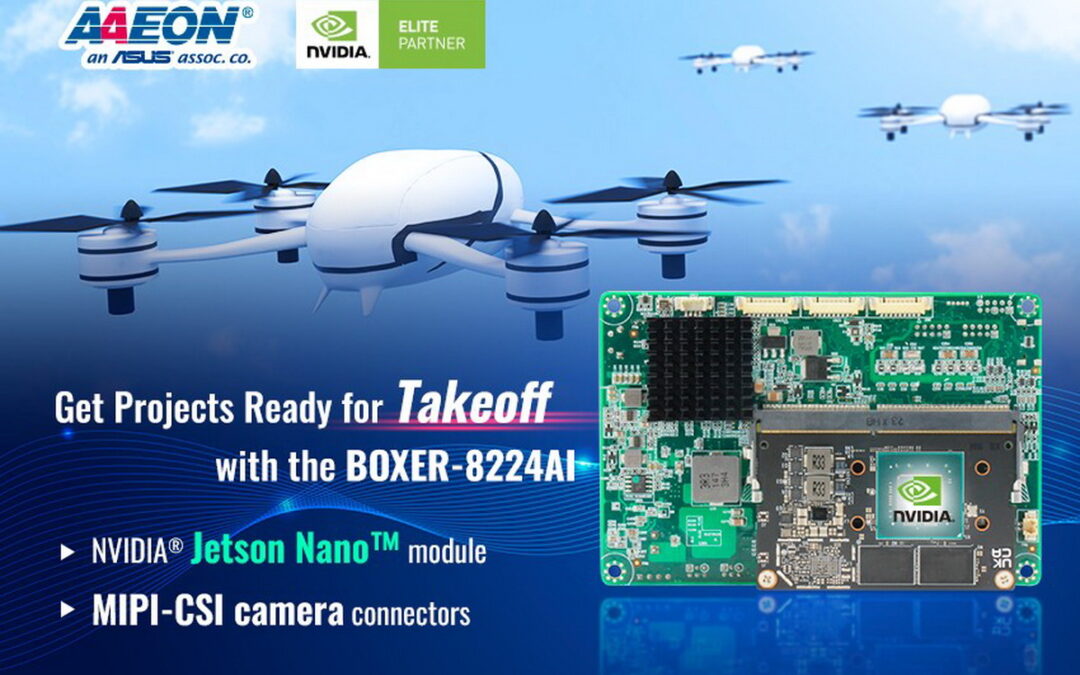 研揚新推一款NVIDIA Jetson Nano模組: BOXER-8224AI，提供彈性功能選擇，專門針對無人機應用、安裝於有限空間及需要MIPI 攝影機的應用